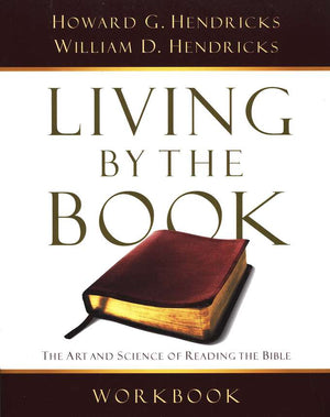 "Living By The Book Workbook" by Howard Hendricks