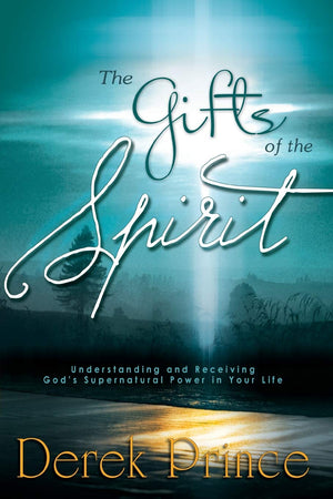 "The Gifts Of The Spirit" By Derek Prince